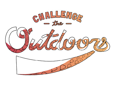 Challenge the Outdoors hand lettering typography