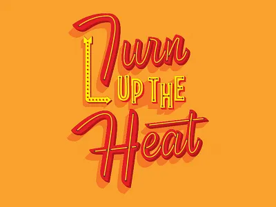 Turn up the Heat airstream element three handlettering hashtaglettering lettering neon thevectormachine vectormachine vegas