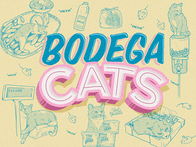 Bodega Cats block bodega brush cat cats food illustration lettering mouse pastel type typography