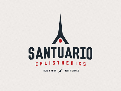 Build Your Own Temple - Santuario Calisthenics body calisthenics gym health strength temple weights