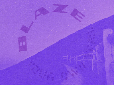 Blaze Your Own Trail purple trail type