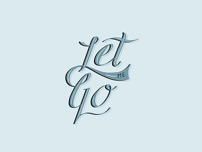 Let Me Go custom type ipad pro let me go lettering script