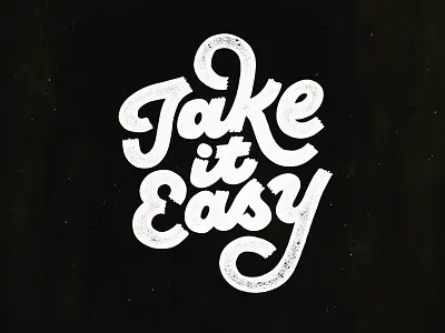 Take It Easy black handlettering lettering procreate script type typography