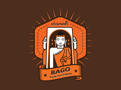 BAGO ( Kyaik Pun Pagoda ) dribbble dribbblerebound mmcitybadgedesign myanmar