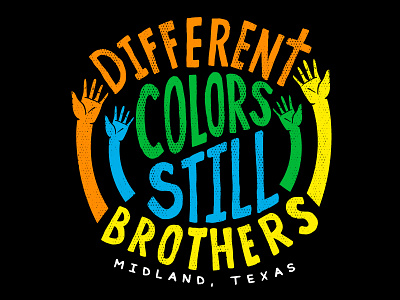 Different Colors Still Brothers brothers colors custom drawn hand hands lettering typography unity