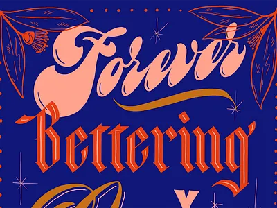 Forever Bettering My Lettering Scholarship blackletter design illustration lettering script typography