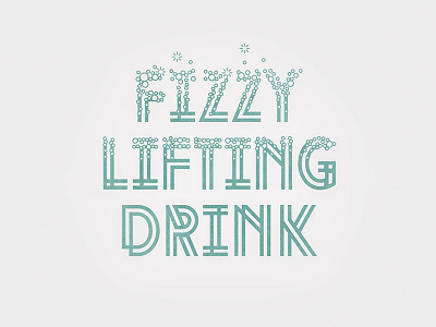 Fizzy Lifting Drink airy bubbles champaign fizzy lettering lifting linear type typography