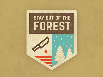 Stay out of the forest badge illustration patch vector