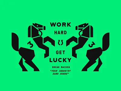 Work Hard Get Lucky geometric horse horseshoe luck lucky minimal racing