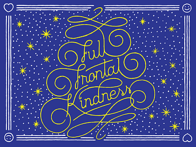 Full Frontal Kindness heart illustration kindness lettering smile stars