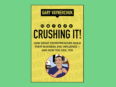 Crushing It! book crushing it design gary vee redesign typography vaynerchuk vaynermedia