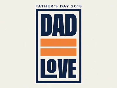 Dad = Love church dad dads fathers day love saddleback