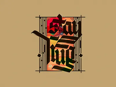 Stay true Vol. 2 calligraphy colorful designer freelance graphic illustration lettering logo mood typography