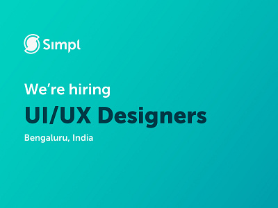 We are hiring career designer hiring india job simpl startup ui ux