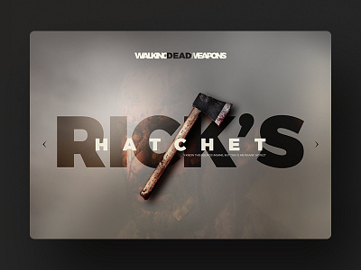 TWD WEAPONS concept hatchet inspiration interface rickgrimes ui uidesign ux uxdesign walkingdead weapon zombie