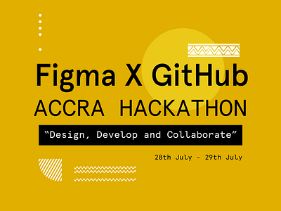 Figma X GitHub Accra Hackathon accra design figma github hackathon