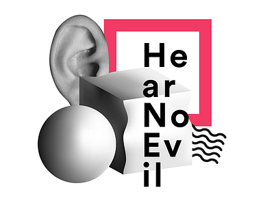 Hear No Evil graphic design typography