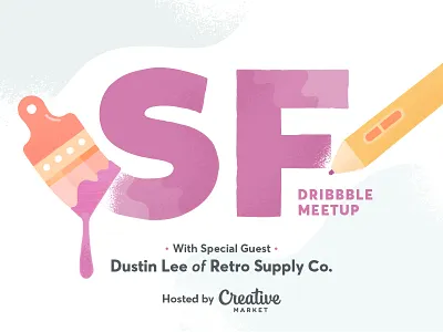 San Francisco Dribbble Meetup! dribbble event meetup san francisco sf
