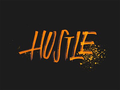 HUSTLE brush calligraphy digital art hand lettering type design graphic typography