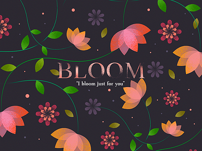 Bloom bloom design floral flower illustration typography