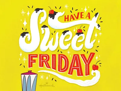 Sweet Friday friday hallmark hand lettering illustration lettering sweet type