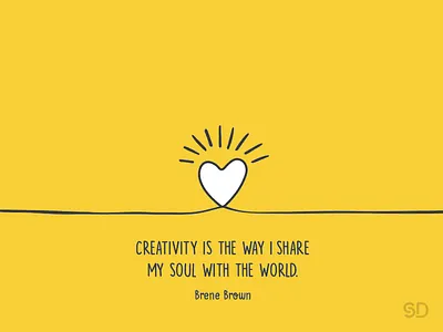 Creativity brenebrown creativity illustration love quote share soul world yellow