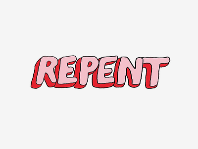 Repent graphic design repent