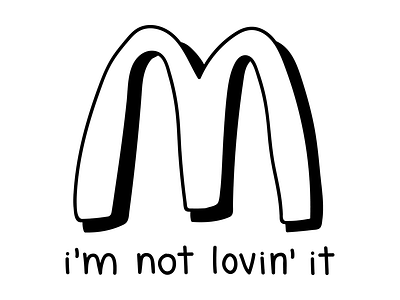 Ba-da Pa-pa-pa, I'm Not Lovin' It design food illustration jingle lovin m mcdonalds pun