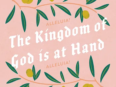 The Kingdom of God is at Hand bible catholic christian gospel illustration jesus olive peace scripture