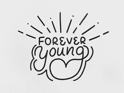 Forever Young hand lettering illustration lettering line art typography vector