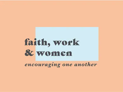Faith, Work & Women christ presbyterian church faith nashville women work