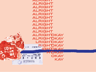 Alright Okay alright bold collage kay okay scanned slab serif typography