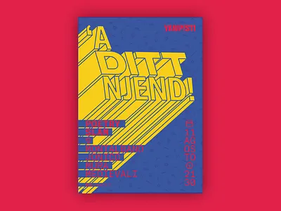 'A Ditt Njend! pattern poetry pop poster shout slam summer typography