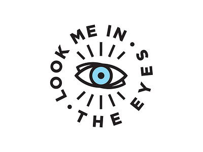 Look Me In The Eyes graphic design icon logo stickers vector
