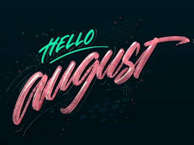 Hello August art brush calligraphy design dubai lettering photoshop wacom