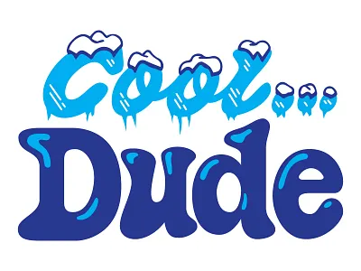 Cool Dude cool icy caps lettering snow