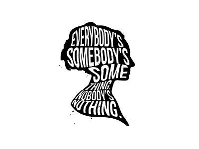 Nobody's Nothing. illustrator negative space type typography