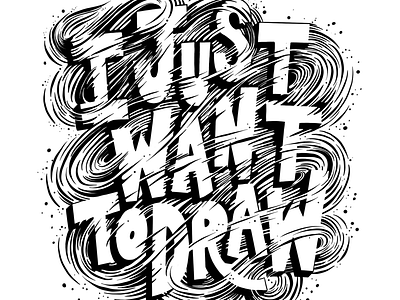 I Just Want to Draw draw drawing handlettering lettering letters pen procreate