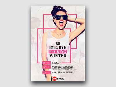 Bye, Bye F#CKING Winter cover design designer dweetdesign flyer graphic design poster