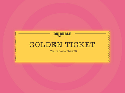 Hello Dribbble debut first shot golden ticket