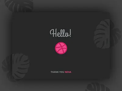 Hello Dribbble dark grey grey hello hello dribbble leaf pink thank you thank you note