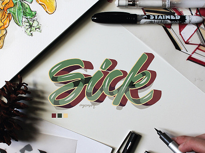 "Sick" Hand Lettering brush lettering digital lettering hand lettering lettering typography