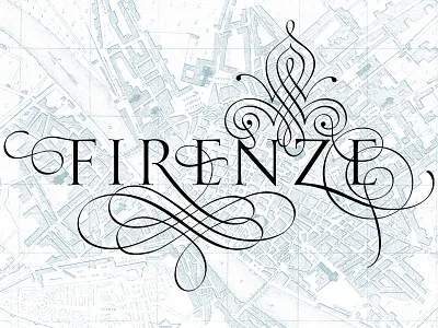 Florence - calligraphic idea of the city calligraphy firenze florence lettering
