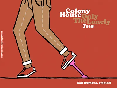 Only The Lonely band band poster colony house concert graphic design gum illustration music pants poster print shoes