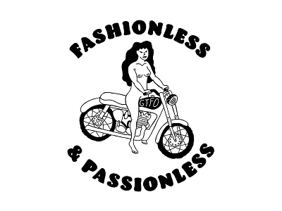 Fashionless & Passionless fashion girl hand drawn hand type illustration motorcycle pin up