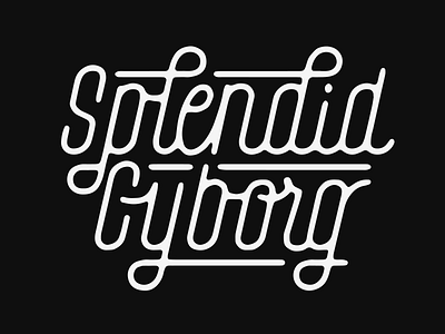 Splendid Cyborg lettering logotype script type