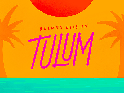 Buenos Dias en Tulum color greeting illustration mexico postcard procreate tulum typography vacation