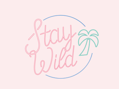 Stay Wild design illustration neon lights