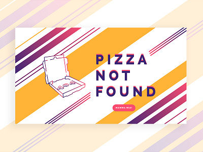 404 Page - Daily Ui Challenge #008 404 404 error page 404page daily challenge dailyui008 outline pizza vector