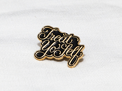 Treat Yo'Self Enamel Pin enamel pin hand lettering lettering logo pin design